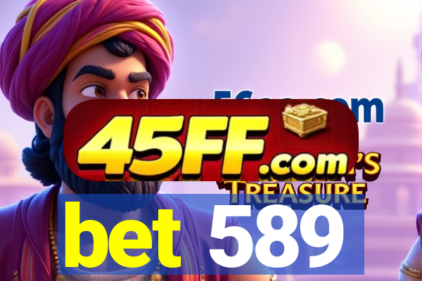bet 589
